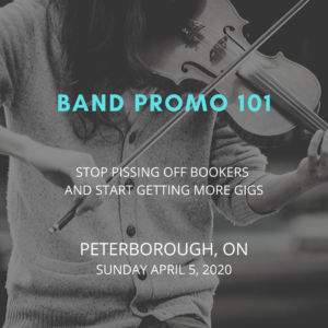 BAND PROMO 101 - Peterborough